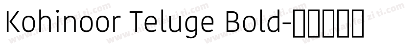 Kohinoor Teluge Bold字体转换